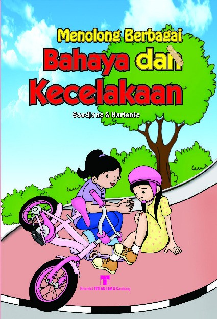 Menolong Berbagai Bahaya dan Kecelakaan